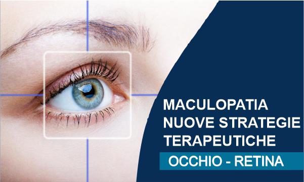 Maculopatia: nuove strategie terapeutiche